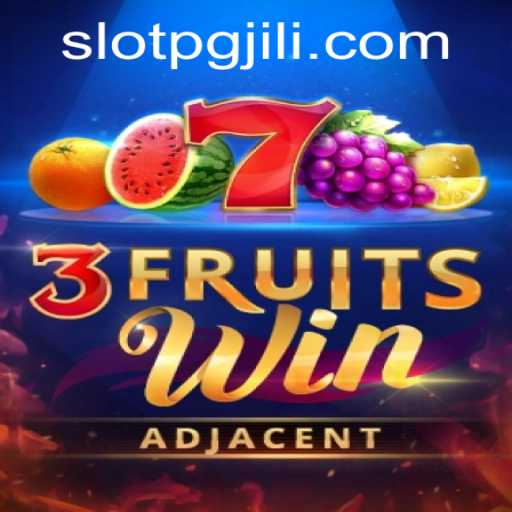Discovering the Excitement of 3FruitsWin: The Ultimate Gaming Experience with Pgjili